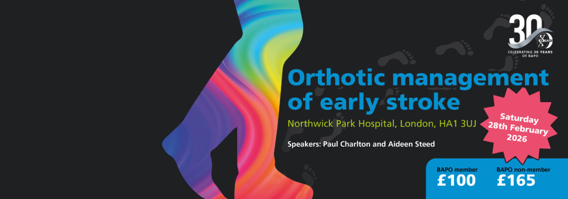 BAPO Short Course: Orthotic management of early stroke