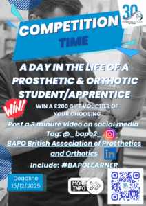 BAPO Competition - A day in the life of a Prosthetic & orthotic student/apprentice @ Online